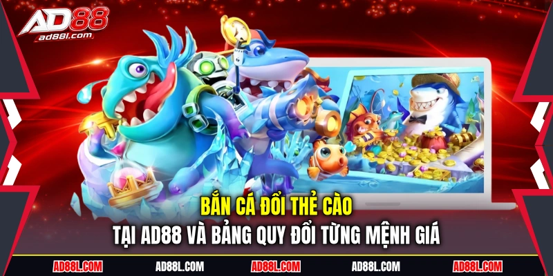 Bắn cá đổi thẻ cào