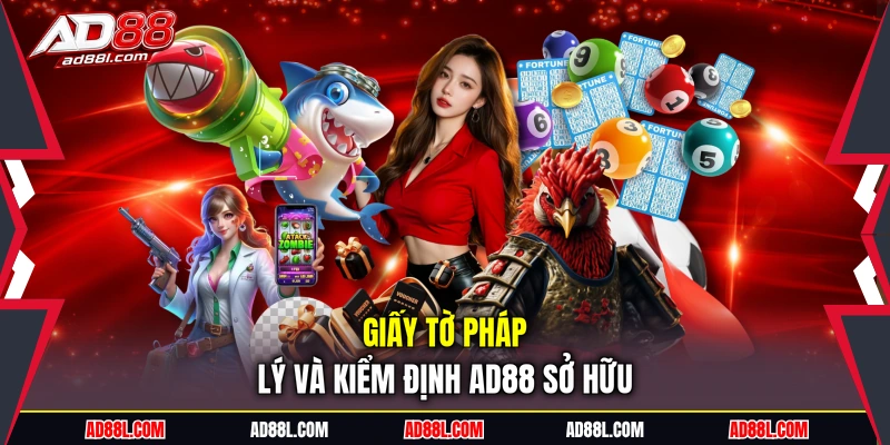 Giấy tờ pháp lý và kiểm định AD88 sở hữu