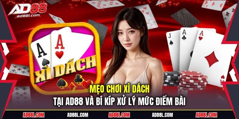 Mẹo chơi xì dách