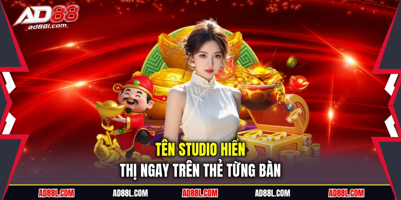 Tên studio hiển thị ngay trên thẻ từng bàn