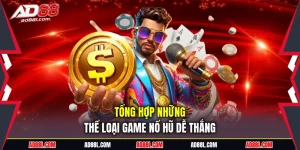 Game nổ hũ dễ thắng